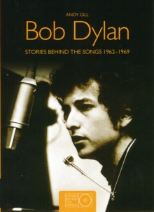 Bob Dylan SBTS Small : Stories Behind the Songs 1962-1969, Paperback Book Bob Dylan SBTS Small : Stories Behind the Songs 1962-1969, Paperback Book
