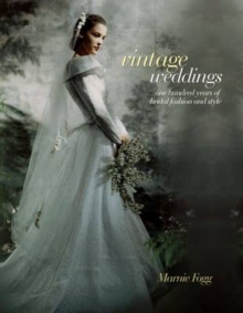Vintage Weddings, Hardback Book Vintage Weddings, Hardback Book