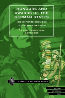 HONOURS and AWARDS of the GERMAN STATES. (Die Ehrenzeichen Des Deutschen Reiches), Hardback Book HONOURS and AWARDS of the GERMAN STATES. (Die Ehrenzeichen Des Deutschen Reiches), Hardback Book