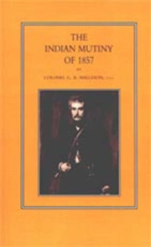 Indian Mutiny of 1857, Hardback Book Indian Mutiny of 1857, Hardback Book