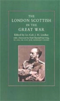 London Scottish in the Great War, Hardback Book London Scottish in the Great War, Hardback Book