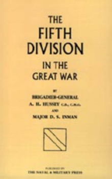 Fifth Division in the Great War, Hardback Book Fifth Division in the Great War, Hardback Book