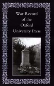 War Record of the University Press, Oxford, Hardback Book War Record of the University Press, Oxford, Hardback Book