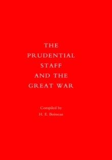 Prudential Staff and the Great War, Hardback Book Prudential Staff and the Great War, Hardback Book