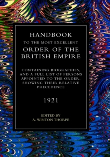 Handbook to the Most Excellent Order of the British Empire(1921), Hardback Book Handbook to the Most Excellent Order of the British Empire(1921), Hardback Book