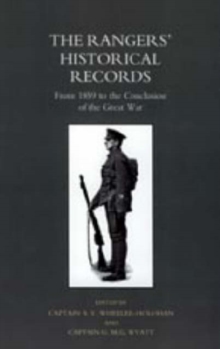 Rangers' Historical Records : From 1859 to the Conclusion of the Great War, Hardback Book Rangers' Historical Records : From 1859 to the Conclusion of the Great War, Hardback Book