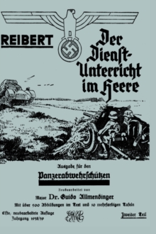 Reibert. Der Dienstunterricht Im Heere - Ausgabe Fur Panzerabwehrschutzen, Hardback Book Reibert. Der Dienstunterricht Im Heere - Ausgabe Fur Panzerabwehrschutzen, Hardback Book