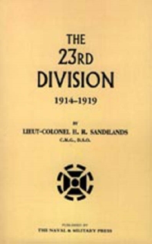 Twenty-third Division 1914-1919, Hardback Book Twenty-third Division 1914-1919, Hardback Book