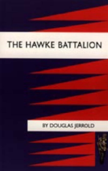 Hawke Battalion : Some Personal Records of Four Years, 1914-1918, Hardback Book Hawke Battalion : Some Personal Records of Four Years, 1914-1918, Hardback Book