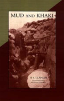 Mud and Khaki. The Memories of an Incomplete Soldier, Hardback Book Mud and Khaki. The Memories of an Incomplete Soldier, Hardback Book