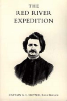 Red River Expedition (dominion of Canada 1870), Hardback Book Red River Expedition (dominion of Canada 1870), Hardback Book