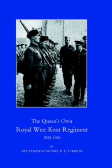Queen's Own Royal West Kent Regiment 1920-1950, Hardback Book Queen's Own Royal West Kent Regiment 1920-1950, Hardback Book