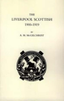 Liverpool Scottish 1900-1919, Hardback Book Liverpool Scottish 1900-1919, Hardback Book
