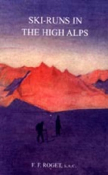 Ski-runs in the High Alps, Hardback Book Ski-runs in the High Alps, Hardback Book