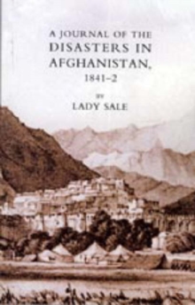Journal of the Disasters in Afghanistan 1841-42, Hardback Book Journal of the Disasters in Afghanistan 1841-42, Hardback Book