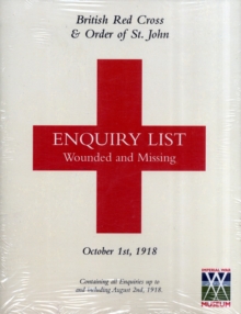 British Red Cross and Order of St John Enquiry List for Wounded and Missing : December 1st 1918, Multiple copy pack Book British Red Cross and Order of St John Enquiry List for Wounded and Missing : December 1st 1918, Multiple copy pack Book