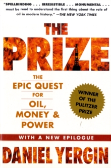 The Prize : The Epic Quest for Oil, Money & Power