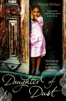 Daughter of Dust : Growing up an Outcast in the Desert of Sudan