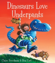 Dinosaurs Love Underpants, Board book Book Dinosaurs Love Underpants, Board book Book