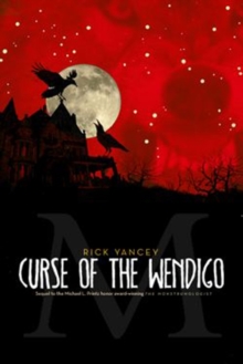 The Monstrumologist: Curse of the Wendigo, Paperback / softback Book The Monstrumologist: Curse of the Wendigo, Paperback / softback Book