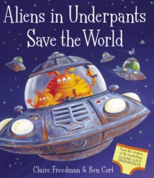 Aliens in Underpants Save the World, Mixed media product Book Aliens in Underpants Save the World, Mixed media product Book