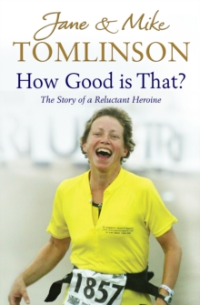 How Good is That? : The Story of a Reluctant Heroine, Paperback Book How Good is That? : The Story of a Reluctant Heroine, Paperback Book