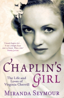 Chaplin's Girl : The Life and Loves of Virginia Cherrill, Paperback Book Chaplin's Girl : The Life and Loves of Virginia Cherrill, Paperback Book