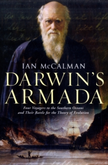 Darwin's Armada : Four Voyagers to the Southern Oceans and Their Battle for the Theory of Evolution, Paperback Book Darwin's Armada : Four Voyagers to the Southern Oceans and Their Battle for the Theory of Evolution, Paperback Book