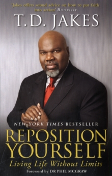 Reposition Yourself : Living Life Without Limits, Paperback / softback Book Reposition Yourself : Living Life Without Limits, Paperback / softback Book