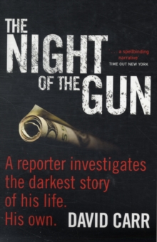 The Night of the Gun, Paperback / softback Book The Night of the Gun, Paperback / softback Book