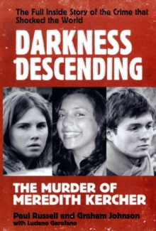 Darkness Descending - The Murder of Meredith Kercher, Paperback / softback Book Darkness Descending - The Murder of Meredith Kercher, Paperback / softback Book