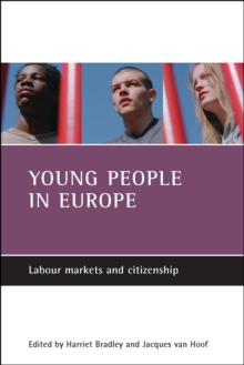 Young people in Europe : Labour markets and citizenship