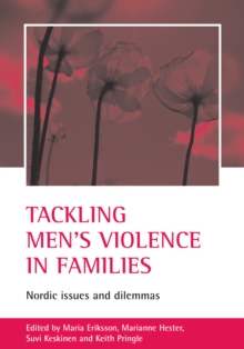 Tackling men's violence in families : Nordic issues and dilemmas