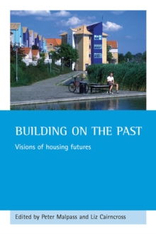 Building on the past : Visions of housing futures