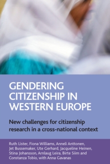 Gendering citizenship in Western Europe : New challenges for citizenship research in a cross-national context