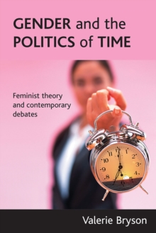 Gender and the politics of time : Feminist theory and contemporary debates