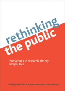 Rethinking the public : Innovations in research, theory and politics