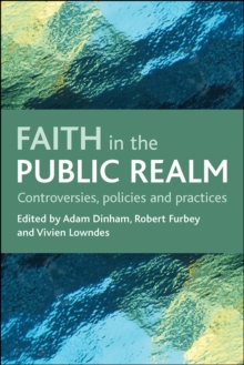 Faith in the public realm : Controversies, policies and practices