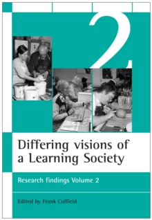 Differing visions of a Learning Society Vol 2 : Research findings Volume 2