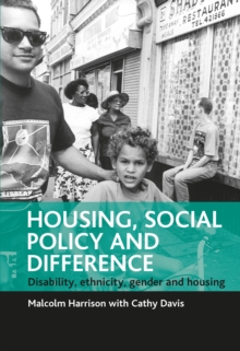 Housing, social policy and difference : Disability, ethnicity, gender and housing