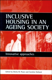 Inclusive housing in an ageing society : Innovative approaches