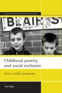 Childhood poverty and social exclusion : From a child's perspective