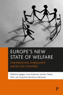 Europe's new state of welfare : Unemployment, employment policies and citizenship