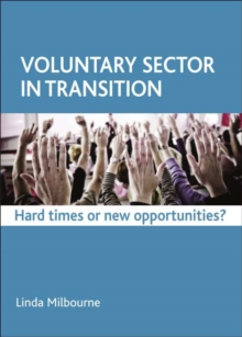 Voluntary sector in transition : Hard times or new opportunities?