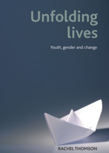 Unfolding lives : Youth, gender and change