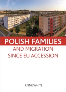 Polish Families and Migration Since EU Accession