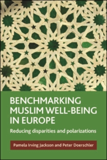 Benchmarking Muslim well-being in Europe : Reducing disparities and polarizations