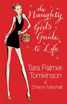 The Naughty Girl's Guide to Life, Hardback Book The Naughty Girl's Guide to Life, Hardback Book