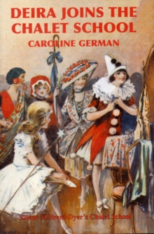 Deira Joins the Chalet School, Paperback Book Deira Joins the Chalet School, Paperback Book