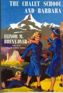 The Chalet School and Barbara, Paperback Book The Chalet School and Barbara, Paperback Book